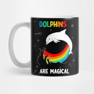 Dolphins are magical Mug